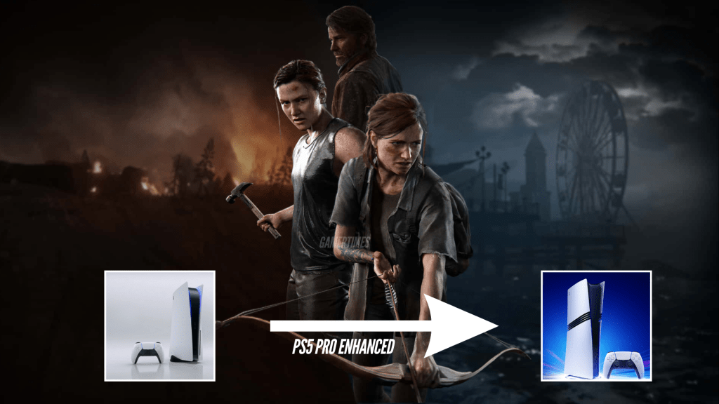 Naughty Dog Releases The Last of Us Part 2 Remastered PS5 Pro Patch Ahead of Launch
