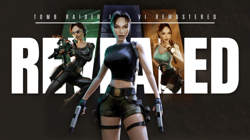 Tomb Raider IV - VI Remastered