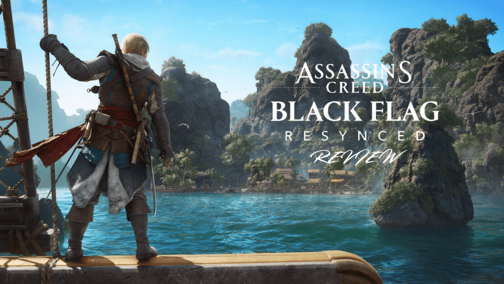 Assassin’s Creed Black Flag Resynced&nbsp;Review!